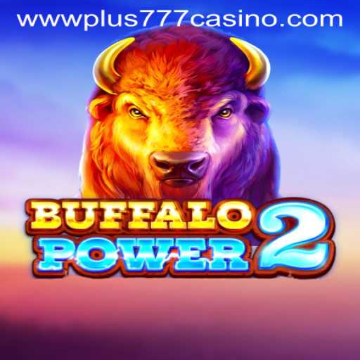 Exploring BuffaloPower2: A Thrilling Experience at Plus777 Casino