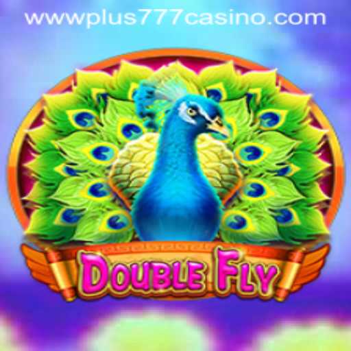 Exploring the Exciting World of DoubleFly at Plus777 Casino