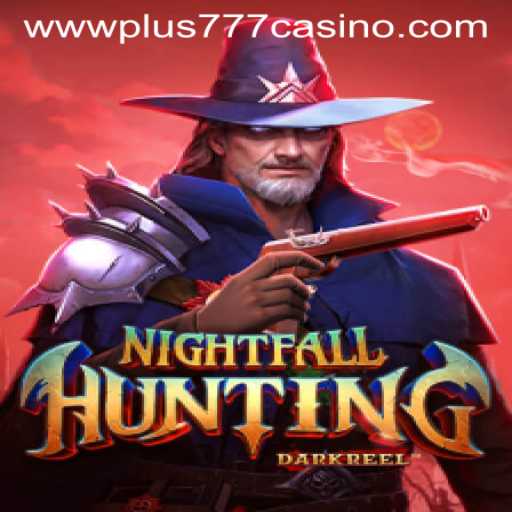 NightfallHunting: A Deep Dive into the New Gaming Sensation at Plus777 Casino
