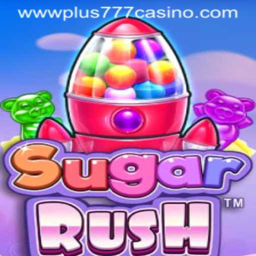 Exploring SugarRush: The Sweet Delight in Plus777 Casino