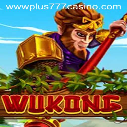 The Fascinating World of Wukong in Plus777 Casino